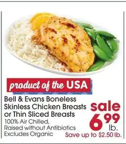 Giant Eagle Bell & Evans Boneless Skinless Chicken Breasts or Thin-Sliced Breasts offer