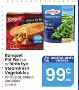 Albertsons Banquet Pot Pie or Birds Eye Steamfresh Vegetables offer