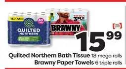 Weis Markets Quilted Northern Bath Tissue 18 mega rolls Brawny Paper Towels 6 triple rolls offer