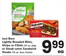 ACME Just Bare Lightly Breaded Bites, Strips or Fillets 24 oz. pkg. or Steak-umm Sandwich Steaks offer