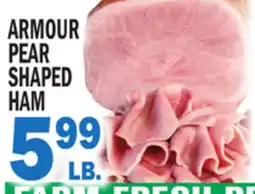 Bravo Supermarkets ARMOUR PEAR SHAPED HAM offer