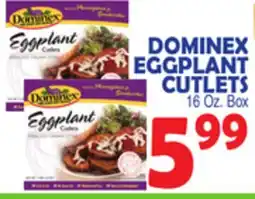 Bravo Supermarkets DOMINEX EGGPLANT CUTLETS offer