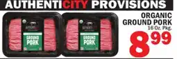 Bravo Supermarkets AUTHENTICITY PROVISIONS ORGANIC GROUND PORK offer
