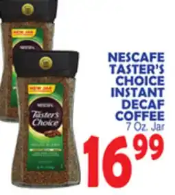 Bravo Supermarkets NESCAFÉ TASTER'S CHOICE INSTANT DECAF COFFEE offer