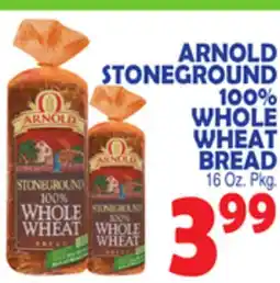 Bravo Supermarkets ARNOLD STONEGROUND 100% WHOLE WHEAT BREAD offer