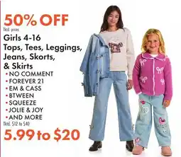 Boscov's Girls 4-16 Tops, Tees, Leggings, Jeans, Skorts, & Skirts offer