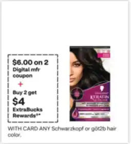 CVS Schwarzkopf or göt2b hair color offer