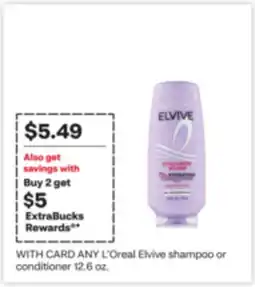 CVS ANY L'oreal Elvive shampoo or conditioner 12.6 oz offer