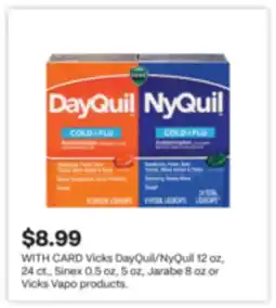 CVS Vicks DayQuil/NyQuil 12 oz, 24 ct., Sinex 0.5 oz, 5 oz, Jarabe 8 oz or Vicks Vapo products offer