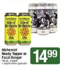Shaw's Alchemist Heady Topper or Focal Banger offer
