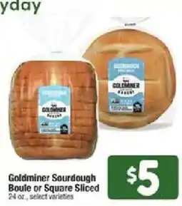 Star Market Goldminer Sourdough Boule or Square Sliced offer