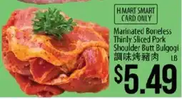 Hmart H Mart Smart Card Only Marinated Boneless Thinly Sliced Pork Shoulder Butt Bulgogi offer