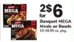ACME Banquet MEGA Meals or Bowls offer
