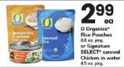 ACME O Organics Rice Pouches or Signature SELECT canned Chicken in water offer