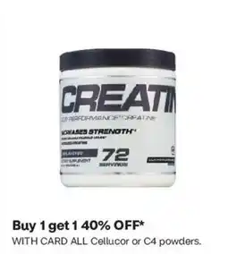 CVS Creatine Cellucor or C4 powders offer