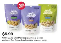 CVS Well Market pistachios or cashews offer