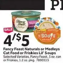 Stop&Shop Fancy Feast Naturals or Medleys Cat Food or Friskies Lil' Soups offer