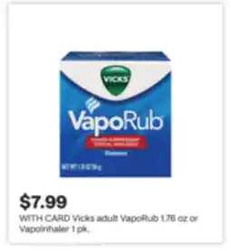 CVS Vicks adult VapoRub 1.76 oz or Vapolnhaler 1 pk offer