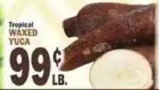C Town Tropical waxed yuca offer