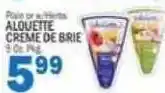 C Town Alouette Creme de Brie offer