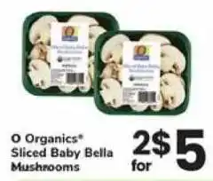 Safeway O Organics Sliced Baby Bella Mushrooms offer
