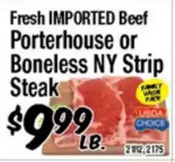 Western Beef Fresh IMPORTED Beef Porterhouse or Boneless NY Strip Steak offer