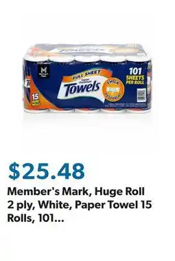 Sam's Club Member's Mark, Huge Roll 2 ply, White, Paper Towel 15 Rolls, 101 sheets/roll offer