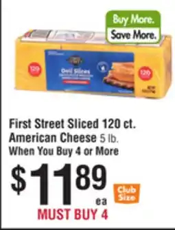 Smart & Final First Street Sliced 120 ct. American Cheese 5 lb offer