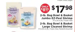 ShopRite 2-lb. Bag Bowl & Basket Jumbo EZ Peel Shrimp offer
