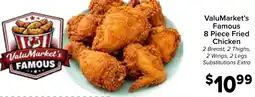 Valu Market ValuMarket's Famous 8 Piece Fried Chicken offer