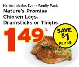 Hannaford Nature's Promise chicken legs, drumsticks or thighs offer