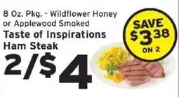 Hannaford Taste of Inspirations Ham Steak offer