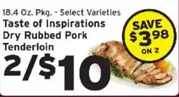 Hannaford Taste of Inspirations Dry Rubbed Pork Tenderloin offer