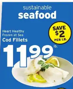 Hannaford Sustainable Seafood Heart Healthy Frozen at Sea Cod Fillets offer