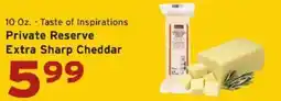 Hannaford Taste of Inspirations Private Reserve Extra Sharp Cheddar offer