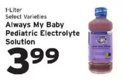 Hannaford Always My Baby Pediatric Electrolyte Solution offer