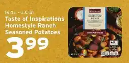 Hannaford Taste of Inspirations Homestyle Ranch Seasoned Potatoes offer
