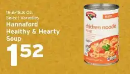 Hannaford Hannaford healthy & hearty soup offer