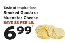 Hannaford Taste of Inspirations Smoked Gouda or Muenster Cheese offer
