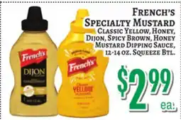 Trade Fair Supermarket FRENCH'S SPECIALTY MUSTARD CLASSIC YELLOW, HONEY, DIJON, SPICY BROWN, HONEY MUSTARD DIPPING SAUCE offer