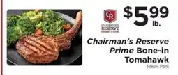 ShopRite Chairman's Reserve Prime Bone-in Tomahawk offer