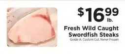 ShopRite Fresh Wild Caught Swordfish Steaks offer
