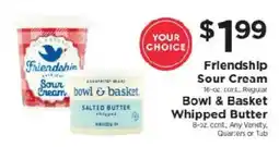 ShopRite Friendship Sour Cream, Bowl & Basket Whipped Butter offer