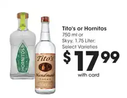 Fry's Tito's or Hornitos offer
