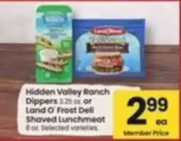 Safeway Hidden Valley Ranch Dippers or Land O Frost Deli Shaved Lunchmeat offer