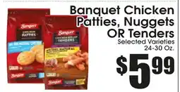 Supremo Foods Inc Banquet Chicken Patties, Nuggets OR Tenders offer