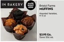 Bristol Farms Bristol Farms MUFFINS offer