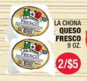 Carnicerias Jimenez LA CHONA QUESO FRESCO offer