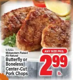 Angelo Caputo's Fresh Market U.S.G.I. Midwestern Raised All-Natural Butterfly or Boneless Center-Cut Pork Chops offer