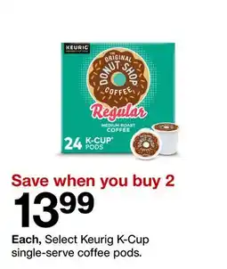 Target Each, Select Keurig K-Cup single-serve coffee pods offer
